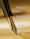 Prose, Poetries, Essays & Stories (eBook, ePUB) Prose, Poetries, Essays & Stories (eBook, ePUB)