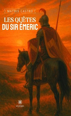 Cover Les quêtes du sir Émeric (eBook, ePUB)