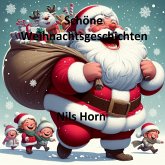 Schöne Weihnachtsgeschichten (eBook, ePUB)