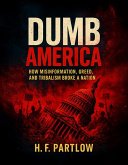 Dumb America (eBook, ePUB) Dumb America (eBook, ePUB)