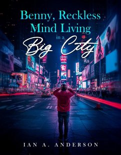 Cover Benny, Reckless Mind Living In A Big City (eBook, ePUB)
