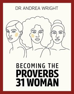 Cover Becoming the Proverbs 31 Woman (eBook, ePUB)