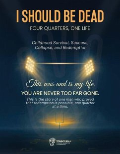 I Should Be Dead (eBook, ePUB) - Ball, Tommy