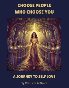 Choose People Who Choose You (eBook, ePUB) - Geffrard, Roselaine