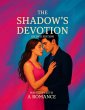 The Shadow's Devotion (eBook, ePUB) - Bild 1