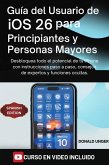 Guía del usuario de iOS 26 para principiantes y personas mayores (eBook, ePUB)