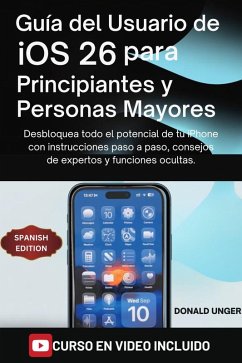 Cover Guía del usuario de iOS 26 para principiantes y personas mayores (eBook, ePUB)