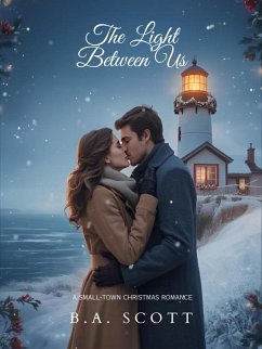 The Light Between Us (eBook, ePUB) - Scott, B. A.