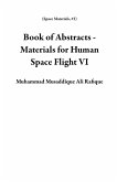 Book of Abstracts - Materials for Human Space Flight VI (Space Materials, #2) (eBook, ePUB)