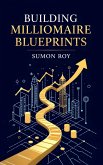 Building Millionaire Blueprints (eBook, ePUB)