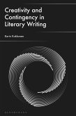 Creativity and Contingency in Literary Writing (eBook, ePUB)