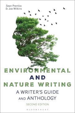 Environmental and Nature Writing (eBook, ePUB) - Prentiss, Sean; Wilkins, Joe Environmental and Nature Writing (eBook, ePUB) - Prentiss, Sean; Wilkins, Joe