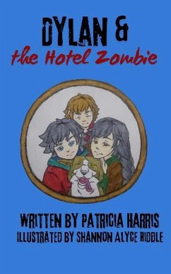 Cover Dylan & The Hotel Zombie (Dylan & the Zombie, #2) (eBook, ePUB)
