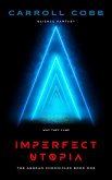 Imperfect Utopia (The Aggran Chronicles, #1) (eBook, ePUB)