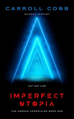 Cover Imperfect Utopia (The Aggran Chronicles, #1) (eBook, ePUB)