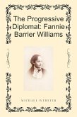 The Progressive Diplomat: Fannie Barrier Williams (eBook, ePUB)