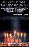 Kwanzaa in Orbit, Kwanzaa Beamed Up: Your 2025 Astrology Guide (The Art of Spirituality, #2) (eBook, ePUB) Kwanzaa in Orbit, Kwanzaa Beamed Up: Your 2025 Astrology Guide (The Art of Spirituality, #2) (eBook, ePUB)