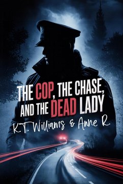 Cover The Cop, the Chase, and the Dead Lady (Bloody Mary, #0) (eBook, ePUB)