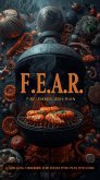 F.E.A.R. - Fire, Ember, Ash, Ruin (eBook, ePUB)