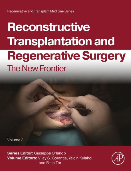 Reconstructive Transplantation and Regenerative Surgery (eBook, ePUB) Reconstructive Transplantation and Regenerative Surgery (eBook, ePUB)