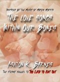 The Love Songs Within Our Bones (Too Late to Get Out, #2) (eBook, ePUB)