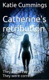 Catherine's retribution (eBook, ePUB)