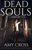 Guided by Evil (Dead Souls, #4) (eBook, ePUB)
