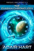 The Evaran Chronicles II Box Set: Prequel & Books 1-3 (eBook, ePUB) The Evaran Chronicles II Box Set: Prequel & Books 1-3 (eBook, ePUB)