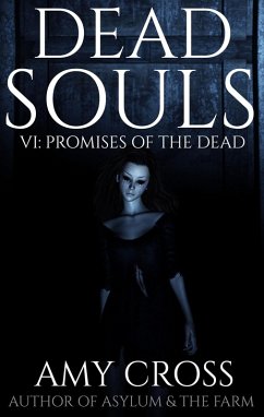 Promises of the Dead (Dead Souls, #6) (eBook, ePUB) - Cross, Amy