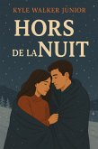 Hors de la nuit (eBook, ePUB)