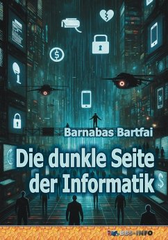 Cover Die dunkle Seite der Informatik (eBook, ePUB)