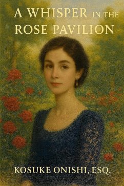 A Whisper in the Rose Pavilion (eBook, ePUB) - Onishi, Kosuke