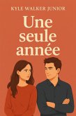 Une seule année (eBook, ePUB)