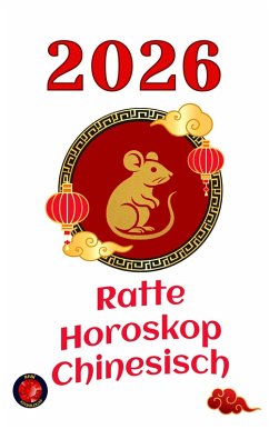 Cover Ratte Horoskop Chinesisch 2026 (eBook, ePUB)