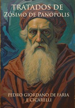 Tratados De Zósimo De Panópolis (eBook, ePUB) - de E Cicarelli, Pedro Giordano Faria