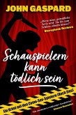 Schauspielern kann tödlich sein (Ein Krimi mit den Como-See-Spielern, #1) (eBook, ePUB) Schauspielern kann tödlich sein (Ein Krimi mit den Como-See-Spielern, #1) (eBook, ePUB)