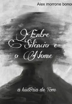 Cover Entre O Silêncio E O Nome (eBook, ePUB)