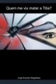 Quem Me Viu Matar A Titia? (eBook, ePUB)