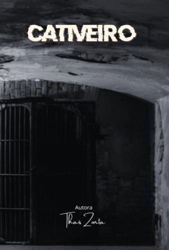 Cativeiro (eBook, ePUB) - Zonta, Thais