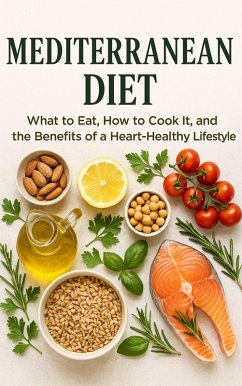 Mediterranean Diet What to Eat (eBook, ePUB) - Ramadan, Bassam