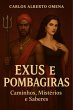 Exus E Pombagiras - Caminhos,... - Bild 1
