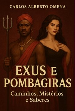 Cover Exus E Pombagiras - Caminhos, Mistérios E Saberes (eBook, ePUB)