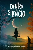 Dentro Do Silêncio (eBook, ePUB)