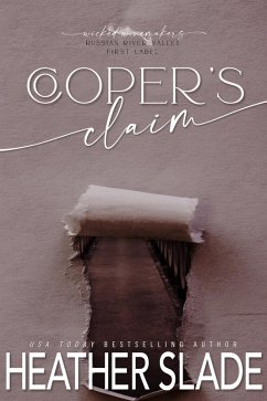 Cooper's Claim (Wicked Winemakers Russian River Valley First Label, #1) (eBook, ePUB) - Slade, Heather