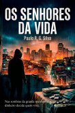 Os Senhores Da Vida (eBook, ePUB) Os Senhores Da Vida (eBook, ePUB)