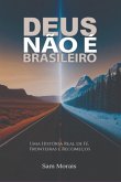 Deus Não É Brasileiro (eBook, ePUB)