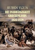Die Unabhängigkeit Griechenlands (eBook, ePUB)