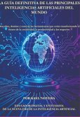 La Guía Definitiva De Las Principales Inteligencias Artificiales Del Mundo (eBook, ePUB)