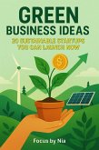 Green Business Ideas: 20 Sustainable Startups You Can Launch Now (eBook, ePUB)