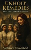 Unholy Remedies: Where Sanity Surrenders to Ecstasy (Addictive Filth, #14) (eBook, ePUB)